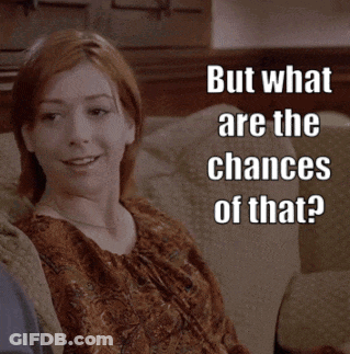 Woman On Couch Saying But What Are The Chances Of That GIF