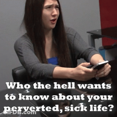 Woman On Phone Who The Hell Wants To Know GIF