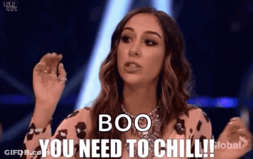 Woman On TV Show Says Boo You Need To Chill GIF