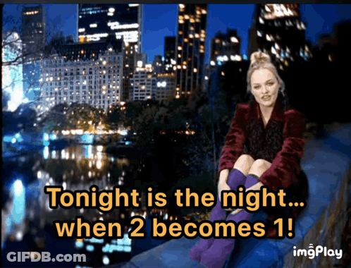 Woman On Wall Tonight Is The Night When 2 Becomes 1 GIF