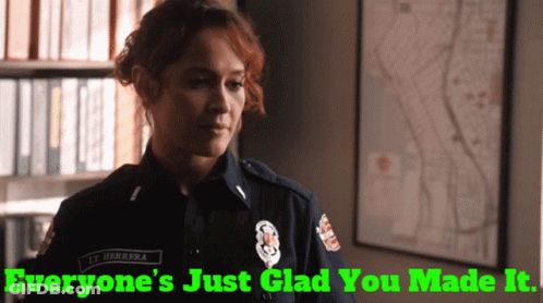 Woman Police Uniform Everyone's Just Glad You Made It GIF