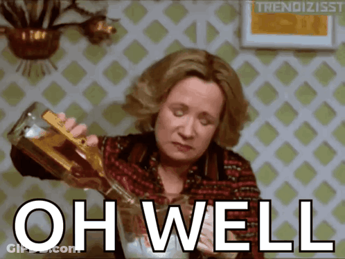 Woman Pouring Drink Saying Oh Well GIF