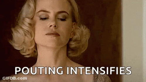 Woman Pouting With Text Pouting Intensifies GIF