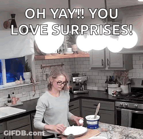 Woman Prepares Food Oh Yay You Love Surprises GIF