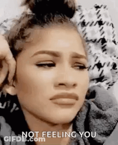 Woman's Face Not Feeling You GIF