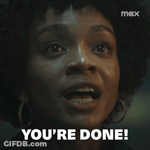 Woman's Face Saying You're Done GIF