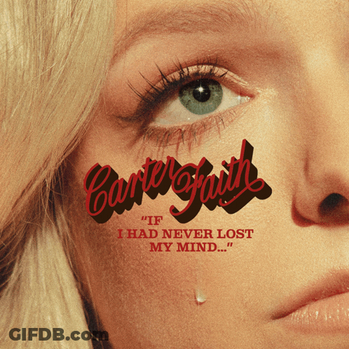 Woman's Face With Carter Smith If I Had Never Lost My Mind GIF