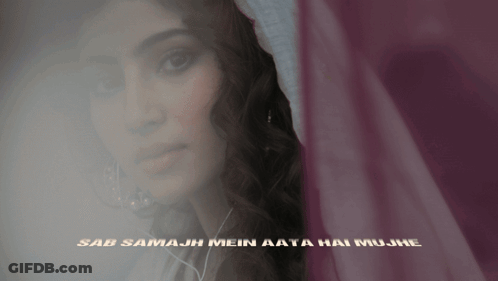 Woman Sab Samajh Mein Aata Hai Mujh GIF