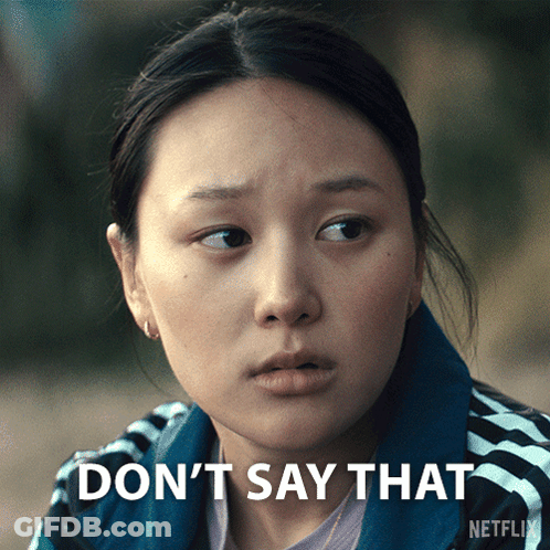 Woman Saying Don't Say That GIF