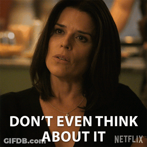 Woman Saying Dont Even Think About It GIF