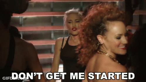 Woman Saying Dont Get Me Started GIF