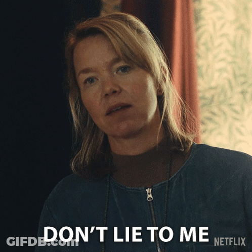 Woman Saying Dont Lie To Me GIF
