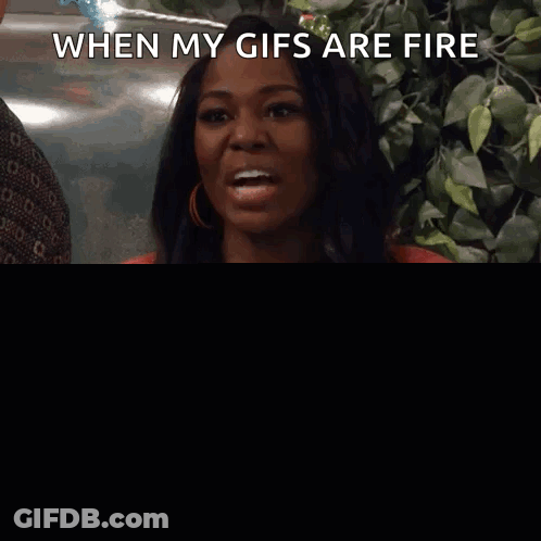 Woman Saying Gifs Are Fire GIF