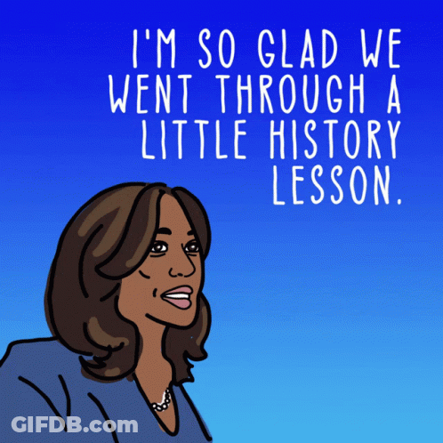 Woman Saying Glad We Learned History GIF