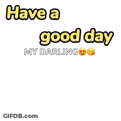 Woman Saying Have A Good Day My Darling GIF