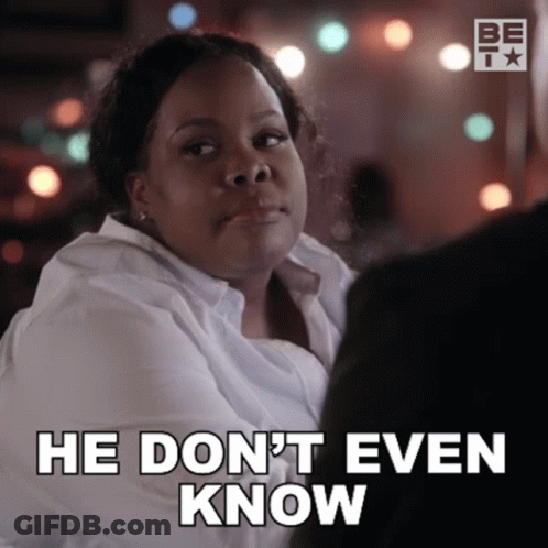 Woman Saying He Don't Even Know GIF