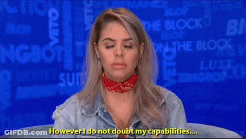 Woman Saying However I Do Not Doubt My Capabilities GIF