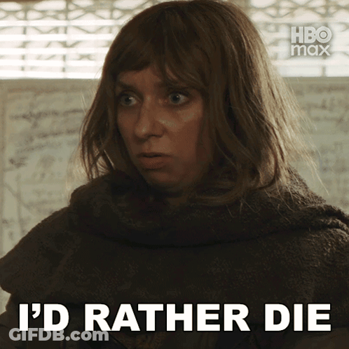 Woman Saying I'd Rather Die In HBO Max Ad GIF