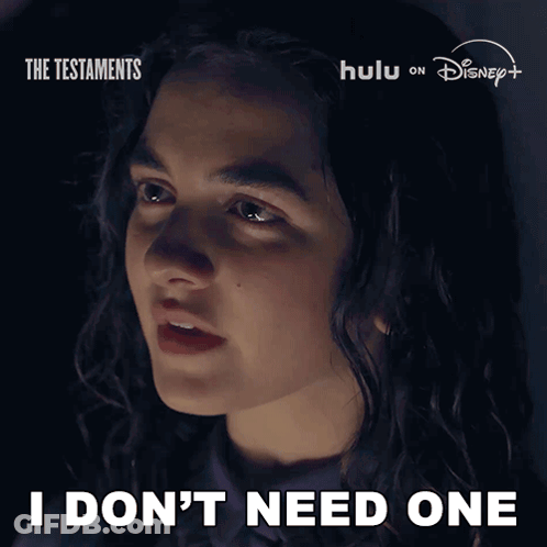 Woman Saying I Don't Need One GIF
