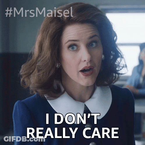 Woman Saying I Don T Really Care GIF