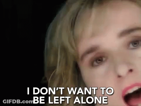 Woman Saying I Don't Want To Be Left Alone GIF