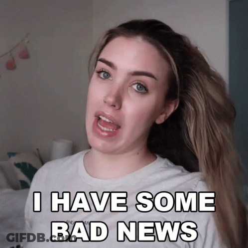 Woman Saying I Have Some Bad News Making Funny Face GIF