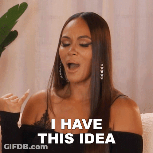 Woman Saying I Have This Idea GIF