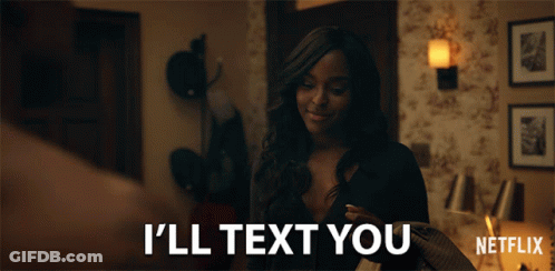 Woman Saying I'll Text You Netflix Ad GIF