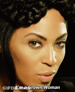 Woman Saying I'm A Grown Woman GIF