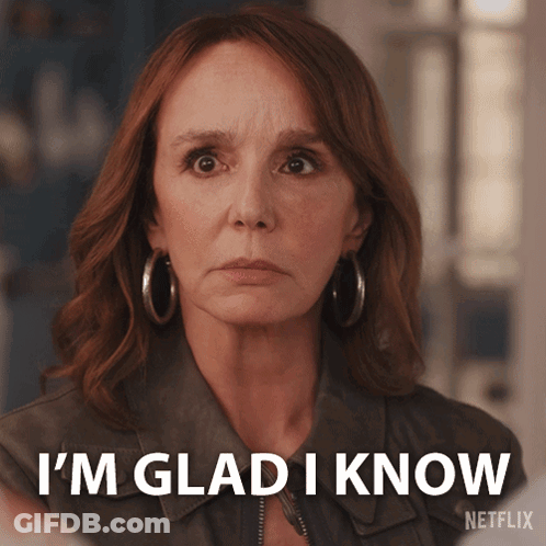 Woman Saying I'm Glad I Know GIF