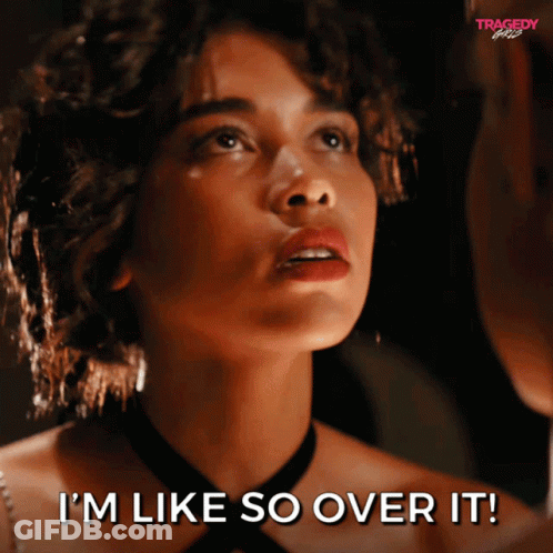 Woman Saying I'm Like So Over It GIF