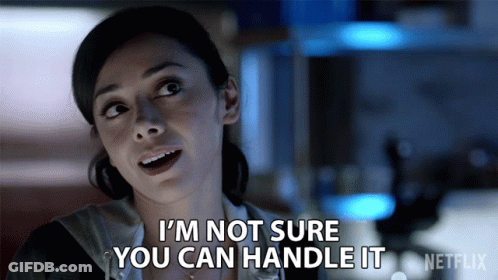 Woman Saying I'm Not Sure You Can Handle It Netflix Ad GIF