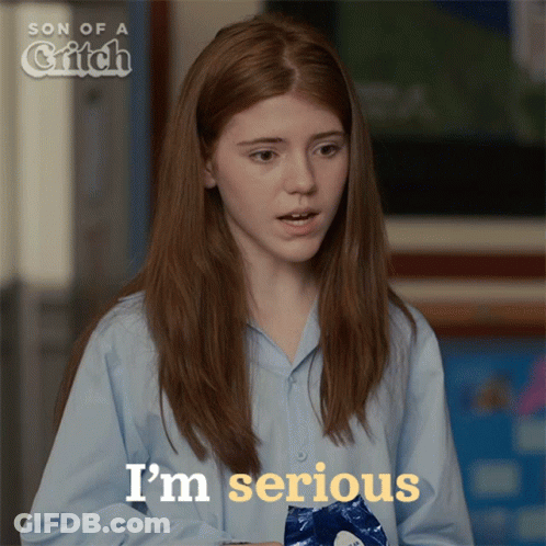 Woman Saying I'm Serious GIF