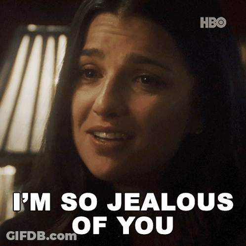 Woman Saying I'm So Jealous Of You GIF
