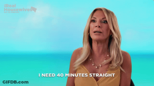 Woman Saying I Need 40 Minutes GIF