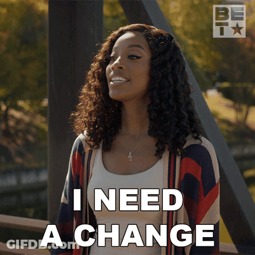 Woman Saying I Need A Change At BET Logo GIF