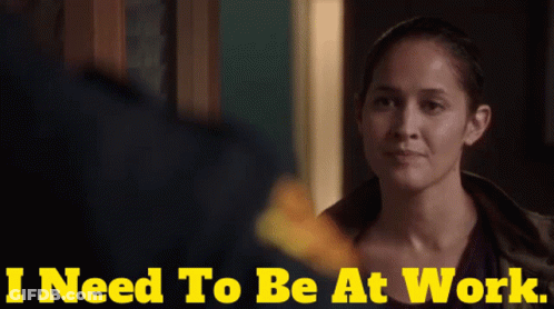 Woman Saying I Need To Be At Work GIF