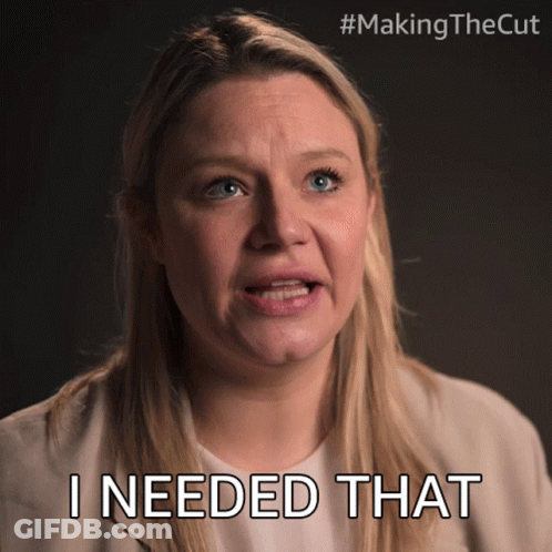Woman Saying I Needed That Making The Cut GIF
