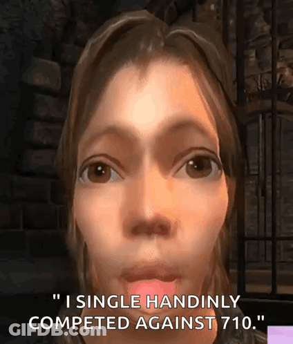 Woman Saying I Single Handedly Competed Against 710 GIF