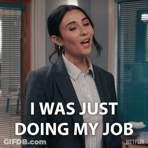 Woman Saying I Was Just Doing My Job GIF