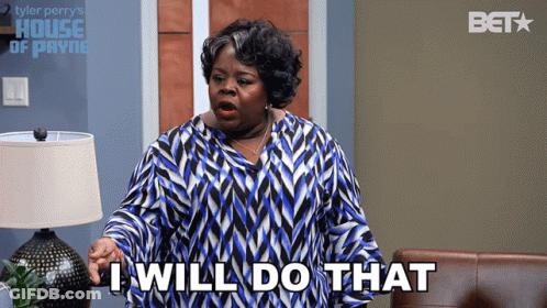 Woman Saying I Will Do That House Of Payne Sign GIF