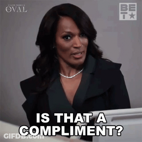 Woman Saying Is That A Compliment GIF