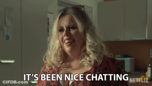 Woman Saying It's Been Nice Chatting Netflix Logo GIF