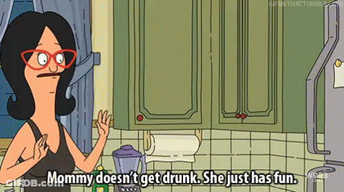 Woman Saying Mommy Doesn't Get Drunk She Just Has Fun GIF