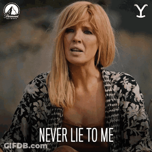 Woman Saying Never Lie To Me GIF