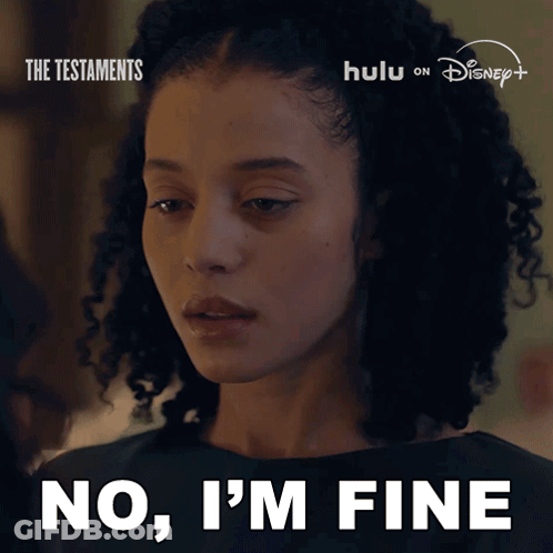 Woman Saying No I'm Fine GIF