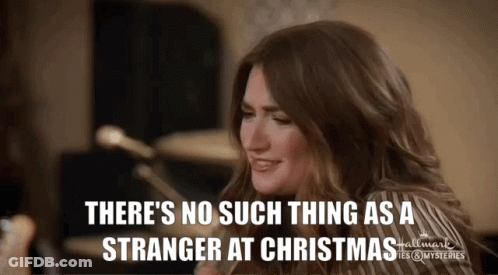 Woman Saying No Such Thing As Stranger At Christmas GIF