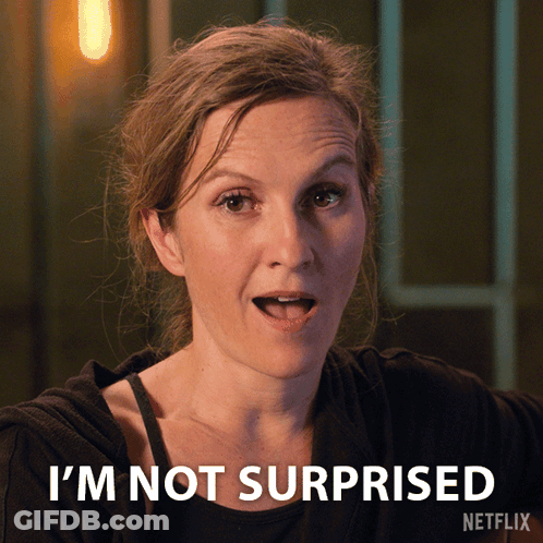 Woman Saying Not Surprised GIF