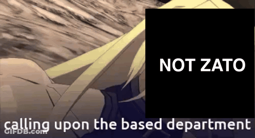 Woman Saying Not Zato Calling Upon The Based Department GIF