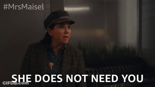 Woman Saying She Doesn't Need You GIF